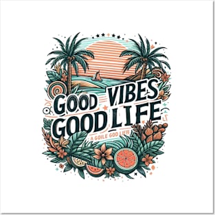 Good Vibes, Good Life Posters and Art
